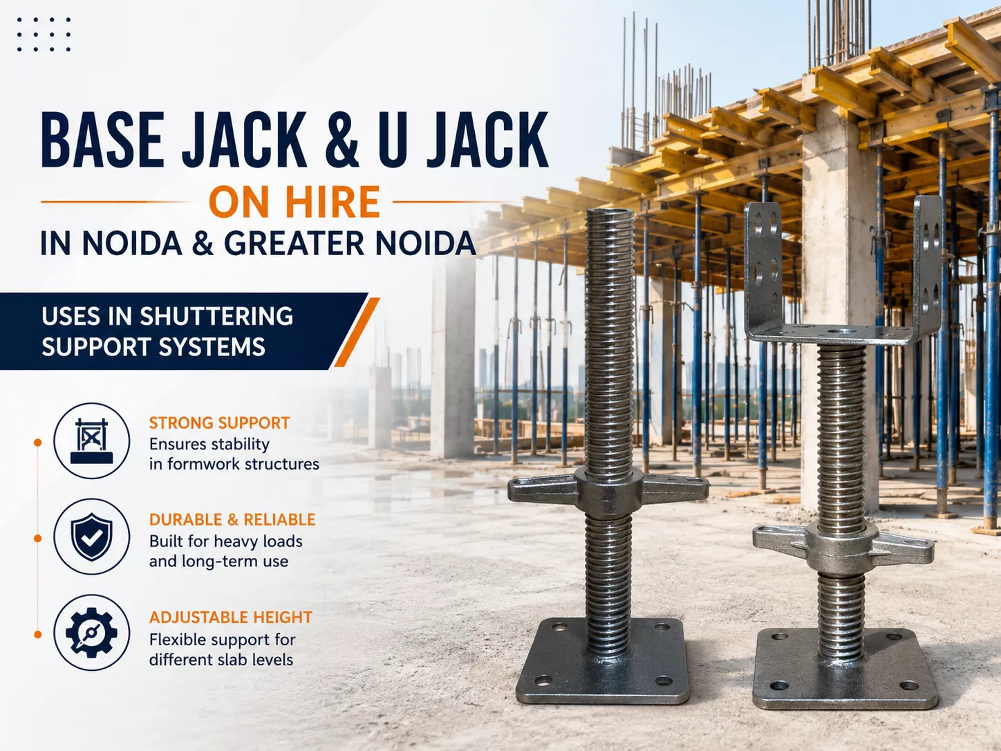Base Jack & U Jack on Hire in Noida & Greater Noida — Uses in Shuttering Support Systems


