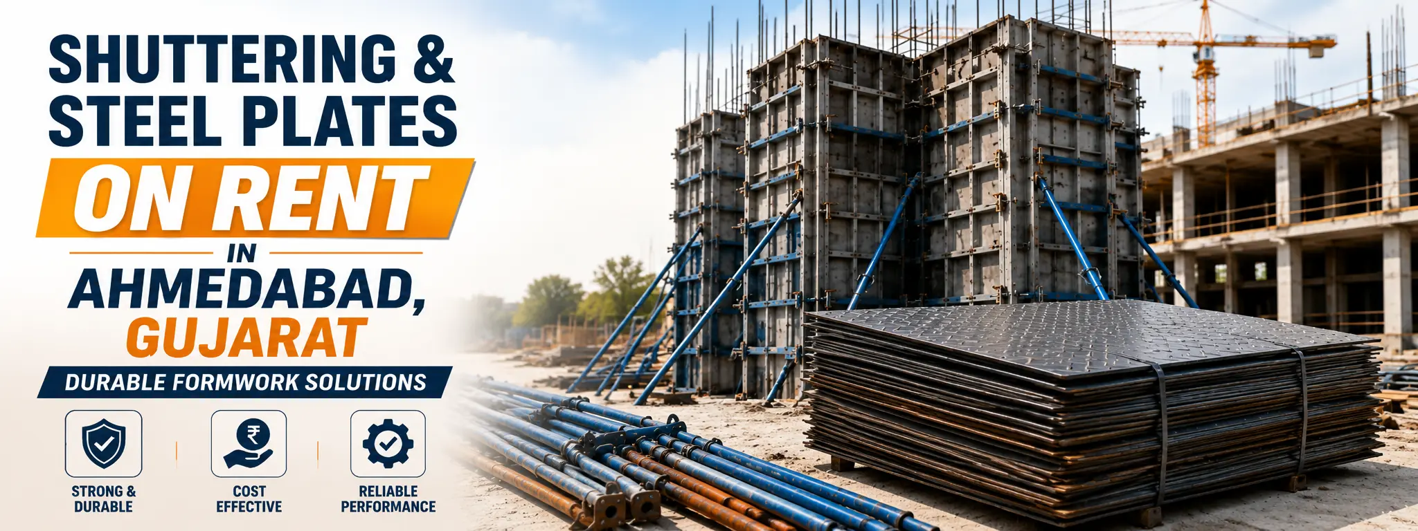 Shuttering & Steel Plates on Rent in Ahmedabad, Gujarat: Durable Formwork Solutions