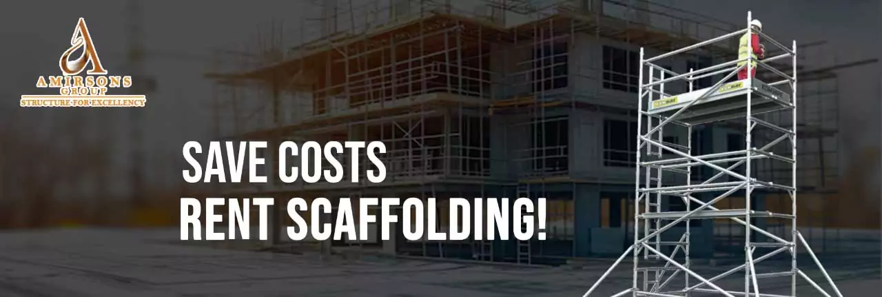 Why Renting Scaffolding is the Smart Choice for Projects?
